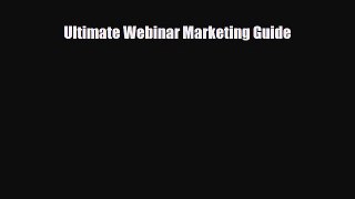 PDF Download Ultimate Webinar Marketing Guide Download Online