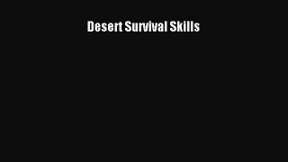 [PDF Download] Desert Survival Skills [PDF] Full Ebook