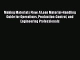 [PDF Download] Making Materials Flow: A Lean Material-Handling Guide for Operations Production-Control