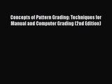 Read Concepts of Pattern Grading: Techniques for Manual and Computer Grading (2nd Edition)