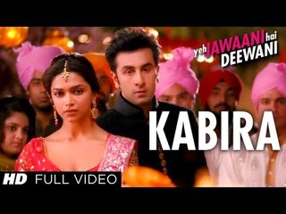 'Kabira Full Song' Yeh Jawaani Hai Deewani - Ranbir Kapoor, Deepika Padukone