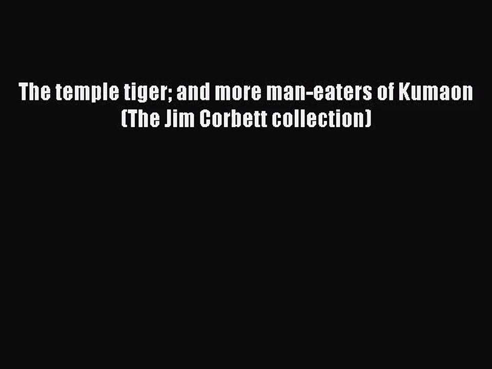 [PDF Download] The temple tiger and more man-ea...