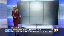 Crime alert: Burglars steal $5,000 stove