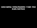 Loxton Lighting - Ceiling Chandelier - 5 Light - Clear Acrylic Gold Finish