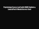 [PDF Download] Psychology (Loose Leaf) with DSM5 Update & LaunchPad 6 Month Access Card [PDF]