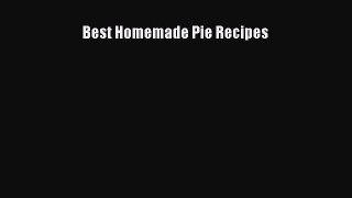 PDF Download Best Homemade Pie Recipes Download Online