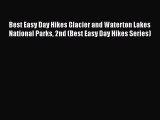 Best Easy Day Hikes Glacier and Waterton Lakes National Parks 2nd (Best Easy Day Hikes Series)