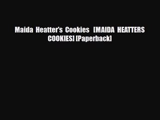 PDF Download Maida Heatter's Cookies   [MAIDA HEATTERS COOKIES] [Paperback] PDF Online