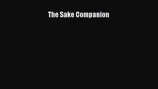 PDF Download The Sake Companion Read Online