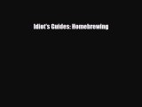 PDF Download Idiot's Guides: Homebrewing PDF Full Ebook