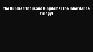PDF Download The Hundred Thousand Kingdoms (The Inheritance Trilogy) Read Online