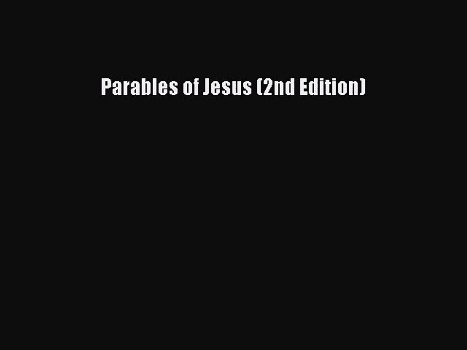 [PDF Download] Parables of Jesus (2nd Edition) [PDF] Online