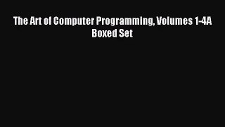 [PDF Download] The Art of Computer Programming Volumes 1-4A Boxed Set [PDF] Online