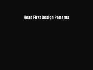 [PDF Download] Head First Design Patterns [Read] Full Ebook