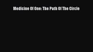 Medicine Of One: The Path Of The Circle [Download] Online