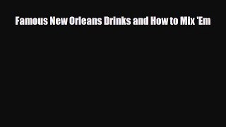 PDF Download Famous New Orleans Drinks and How to Mix 'Em Download Full Ebook