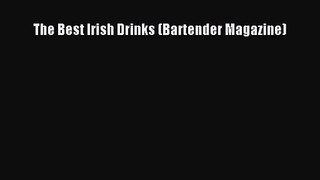 PDF Download The Best Irish Drinks (Bartender Magazine) PDF Full Ebook