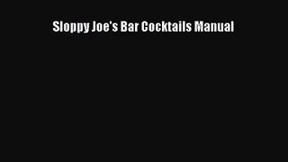 PDF Download Sloppy Joe's Bar Cocktails Manual Read Online