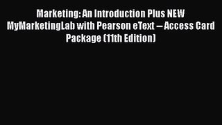 [PDF Download] Marketing: An Introduction Plus NEW MyMarketingLab with Pearson eText -- Access
