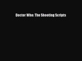 Doctor Who: The Shooting Scripts [PDF] Online