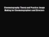 Cinematography: Theory and Practice: Image Making for Cinematographers and Directors [PDF]
