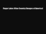 PDF Download Finger Lakes Wine Country (Images of America) Read Full Ebook