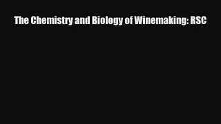 PDF Download The Chemistry and Biology of Winemaking: RSC PDF Online