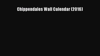 [PDF Download] Chippendales Wall Calendar (2016) [Read] Full Ebook