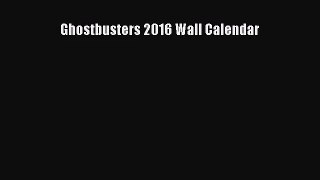 [PDF Download] Ghostbusters 2016 Wall Calendar [Read] Online