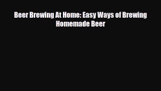 PDF Download Beer Brewing At Home: Easy Ways of Brewing Homemade Beer Download Full Ebook
