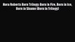 PDF Download Nora Roberts Born Trilogy: Born in Fire Born in Ice Born in Shame (Born In Trilogy)