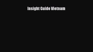 [PDF Download] Insight Guide Vietnam [Download] Online