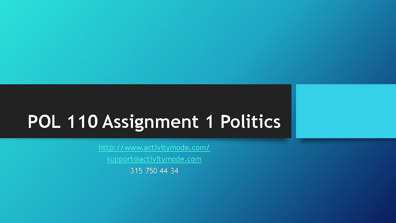 POL 110 Assignment 1 Politics