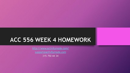 ACC 556 WEEK 4 HOMEWORK