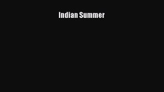 Indian Summer [Read] Full Ebook