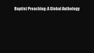 Baptist Preaching: A Global Anthology [PDF] Online