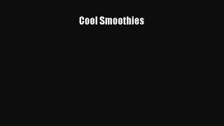 PDF Download Cool Smoothies Download Full Ebook