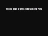 [PDF Download] A Guide Book of United States Coins 2016 [Download] Full Ebook
