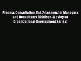 [PDF Download] Process Consultation Vol. 2: Lessons for Managers and Consultants (Addison-Wesley