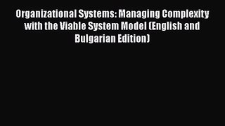[PDF Download] Organizational Systems: Managing Complexity with the Viable System Model (English