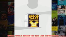 Download PDF  Mouse Tales A BehindTheEars Look at Disneyland FULL FREE