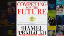 Download PDF  Competing for the Future FULL FREE