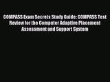 [PDF Download] COMPASS Exam Secrets Study Guide: COMPASS Test Review for the Computer Adaptive