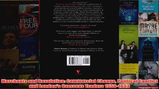Download PDF  Merchants and Revolution Commercial Change Political Conflict and Londons Overseas FULL FREE