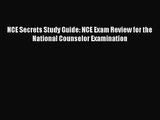 [PDF Download] NCE Secrets Study Guide: NCE Exam Review for the National Counselor Examination