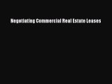 [PDF Download] Negotiating Commercial Real Estate Leases [Read] Full Ebook