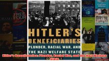 Download PDF  Hitlers Beneficiaries Plunder Racial War and the Nazi Welfare State FULL FREE