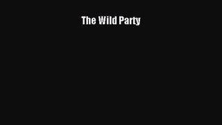The Wild Party [PDF Download] Full Ebook
