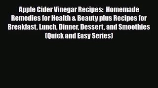 PDF Download Apple Cider Vinegar Recipes:  Homemade Remedies for Health & Beauty plus Recipes
