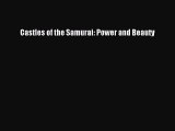 PDF Download Castles of the Samurai: Power and Beauty PDF Full Ebook